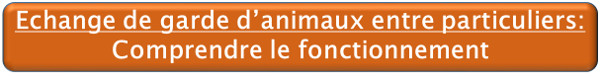 échange de garde d'animaux, comment ça marche ?